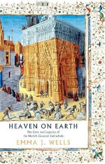 Knjiga Heaven on Earth: World's Greatest Cathedrals autora Emma J. Wells izdana 2022 kao tvrdi uvez dostupna u Knjižari Znanje.