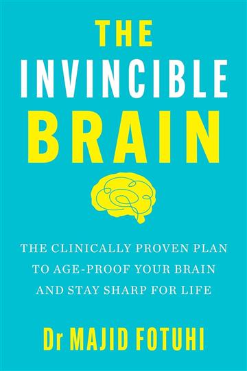 Knjiga Invincible Brain autora Majid Fotuhi izdana 2026 kao meki uvez dostupna u Knjižari Znanje.