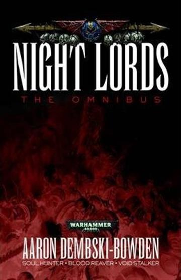 Knjiga Night Lords autora Aaron Dembski-Bowden izdana 2014 kao meki uvez dostupna u Knjižari Znanje.