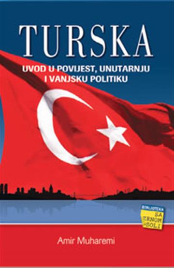 Knjiga Turska autora Amir Muharemi izdana 2012 kao meki uvez dostupna u Knjižari Znanje.