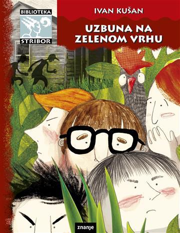 Knjiga Uzbuna na zelenom vrhu autora Ivan Kušan izdana 2024 kao tvrdi uvez dostupna u Knjižari Znanje.