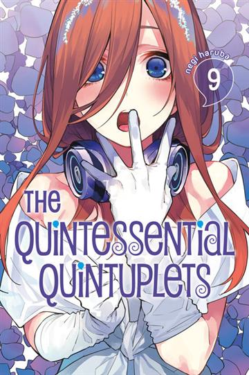 Knjiga Quintessential Quintuplets, vol. 09 autora Negi Haruba izdana 2020 kao meki uvez dostupna u Knjižari Znanje.