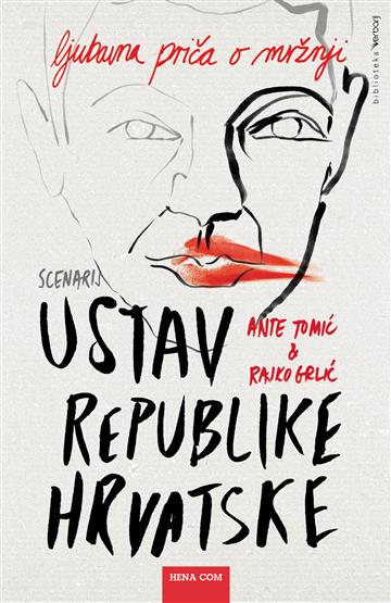 Knjiga Ustav Republike Hrvatske autora Ante Tomić, Rajko Grlić izdana 2016 kao meki uvez dostupna u Knjižari Znanje.