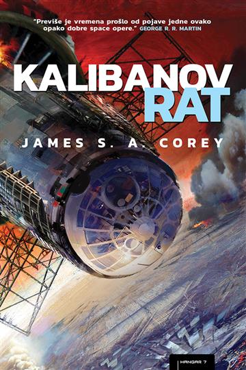 Knjiga Kalibanov rat autora James S.A. Corey izdana 2018 kao tvrdi uvez dostupna u Knjižari Znanje.