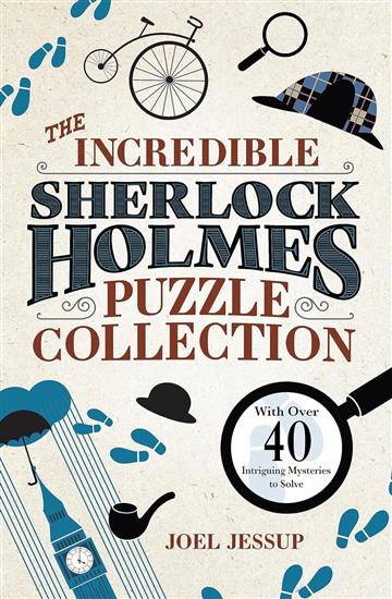 Knjiga Incredible Sherlock Holmes Puzzle Collection autora Joel Jessup izdana 2024 kao meki uvez dostupna u Knjižari Znanje.