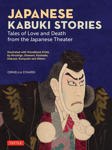 Knjiga Japanese Kabuki Stories autora Ornella Civardi izdana 2025 kao tvrdi uvez dostupna u Knjižari Znanje.