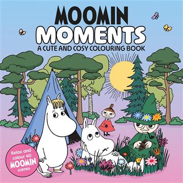 Knjiga Moomin Moments: A Cute and Cosy Colouring Book autora MCB izdana 2025 kao meki uvez dostupna u Knjižari Znanje.