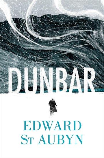 Knjiga Dunbar autora Edward St Aubyn izdana 2017 kao meki uvez dostupna u Knjižari Znanje.