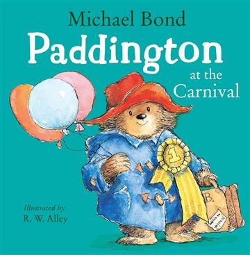 Knjiga Paddington At The Carnival autora Michael Bond izdana 2025 kao meki uvez dostupna u Knjižari Znanje.