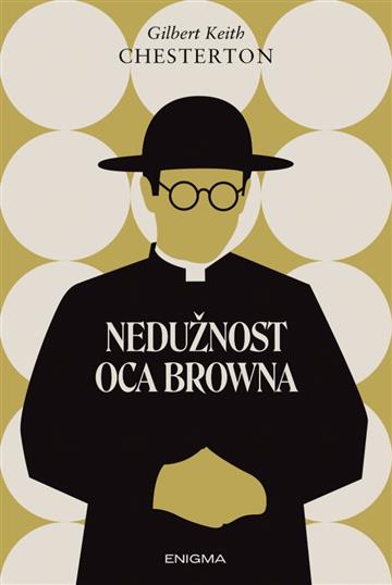Knjiga Nedužnost oca Browna autora Gilbert Keith Chesterton izdana 2026 kao meki uvez dostupna u Knjižari Znanje.