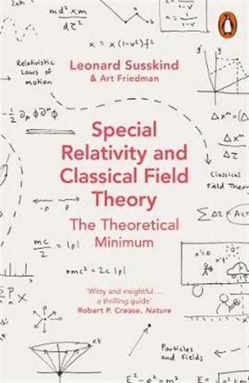 Knjiga Special Relativity and Classical Field T autora Leonard Susskind, Art Friedman izdana 2018 kao meki uvez dostupna u Knjižari Znanje.