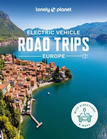 Knjiga Electric Vehicle Road Trips - Europe autora Lonely Planet izdana 2023 kao tvrdi uvez dostupna u Knjižari Znanje.