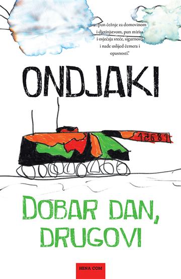 Knjiga Dobar dan, drugovi autora Ondjaki izdana 2020 kao tvrdi uvez dostupna u Knjižari Znanje.