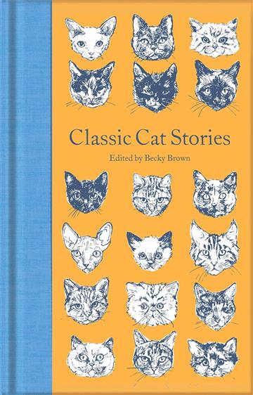 Knjiga Classic Cat Stories autora Ed. Ned Halley izdana 2020 kao tvrdi uvez dostupna u Knjižari Znanje.