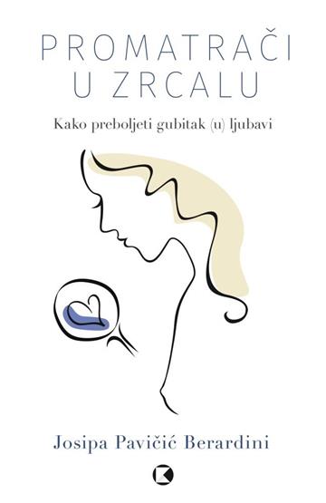 Knjiga Promatrači u zrcalu autora Josipa Pavičić Berardini izdana 2019 kao meki uvez dostupna u Knjižari Znanje.