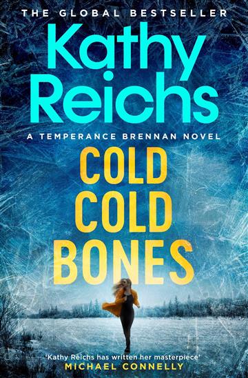 Knjiga Cold, Cold Bones autora Kathy Reichs izdana 2023 kao meki uvez dostupna u Knjižari Znanje.