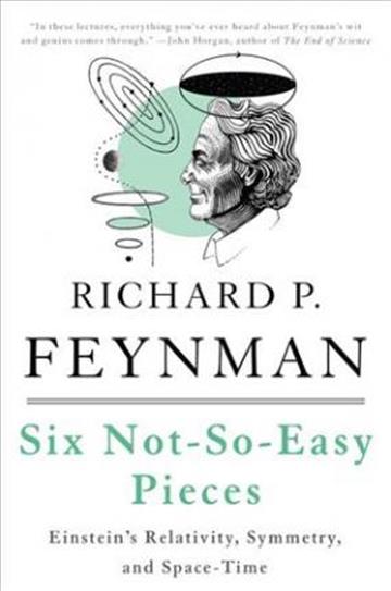 Knjiga Six Not-So-Easy Pieces autora Richard Feynman izdana 2011 kao meki uvez dostupna u Knjižari Znanje.