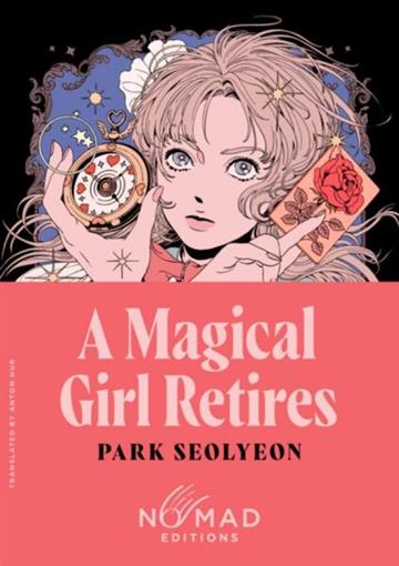 Knjiga Magical Girl Retires, Nomad Ed. autora Park Seolyeon izdana 2025 kao meki uvez dostupna u Knjižari Znanje.