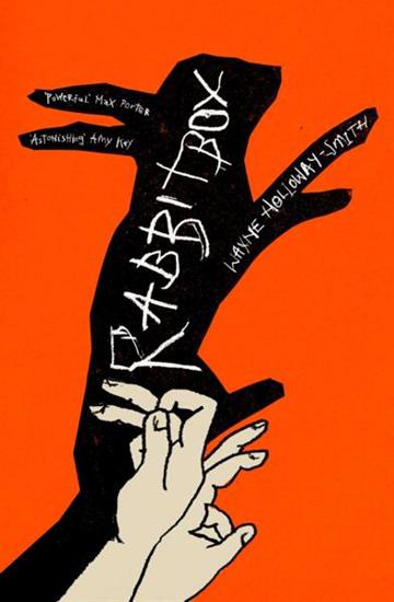 Knjiga Rabbitbox autora Wayne Holloway-Smith izdana 2026 kao meki uvez dostupna u Knjižari Znanje.