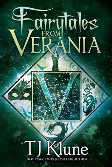 Knjiga Fairytales From Verania autora TJ Klune izdana 2021 kao meki uvez dostupna u Knjižari Znanje.