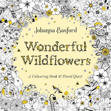 Knjiga Wonderful Wildflowers autora Johanna Basford izdana 2025 kao meki uvez dostupna u Knjižari Znanje.