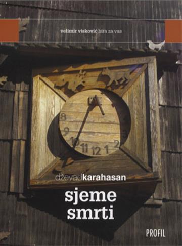 Knjiga Sjeme smrti autora Dževad Karahasan izdana 2012 kao meki uvez dostupna u Knjižari Znanje.