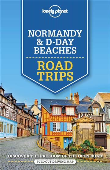 Knjiga Lonely Planet Normandy & D-Day Beaches Road Trips autora Lonely Planet izdana 2019 kao meki uvez dostupna u Knjižari Znanje.