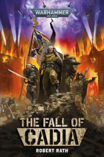 Knjiga Fall of Cadia autora Robert Rath izdana 2024 kao meki uvez dostupna u Knjižari Znanje.