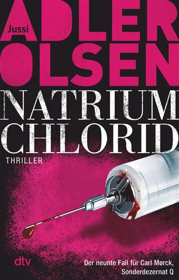 Knjiga Natrium Chlorid autora Jussi Adler-Olsen izdana 2024 kao meki uvez dostupna u Knjižari Znanje.