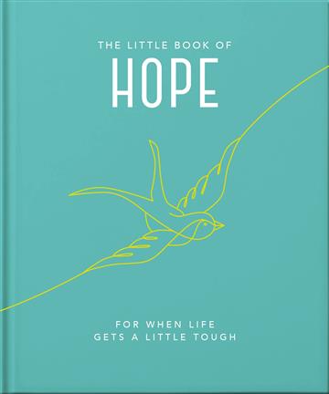 Knjiga Little Book of Hope autora Orange Hippo! izdana 2023 kao tvrdi uvez dostupna u Knjižari Znanje.