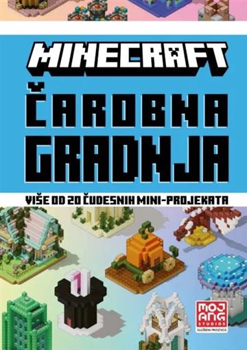 Knjiga Minecraft čarobna gradnja autora Grupa autora izdana 2025 kao tvrdi uvez dostupna u Knjižari Znanje.