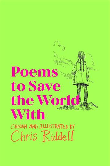 Knjiga Poems to Save the World With autora Chris Riddell izdana 2023 kao meki uvez dostupna u Knjižari Znanje.