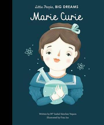 Knjiga Marie Curie autora María Isabel Sánchez Vegara izdana 2017 kao tvrdi uvez dostupna u Knjižari Znanje.