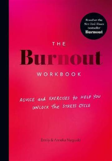 Knjiga Burnout Workbook autora Amelia Nagoski, Emil izdana 2023 kao meki uvez dostupna u Knjižari Znanje.