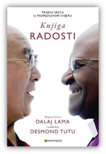 Knjiga Knjiga radosti autora Douglas Abrams, Dalaj lama, Desmond Tutu izdana 2019 kao meki uvez dostupna u Knjižari Znanje.