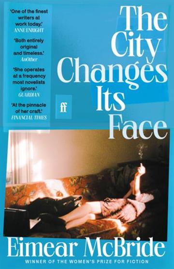 Knjiga City Changes Its Face autora Eimear McBride izdana 2026 kao meki uvez dostupna u Knjižari Znanje.