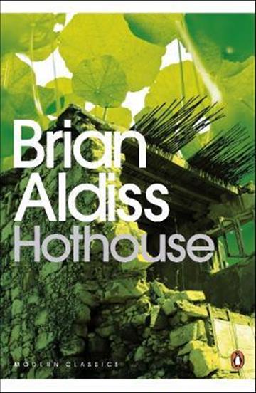 Knjiga Hothouse autora Brian Aldiss izdana 2008 kao meki uvez dostupna u Knjižari Znanje.