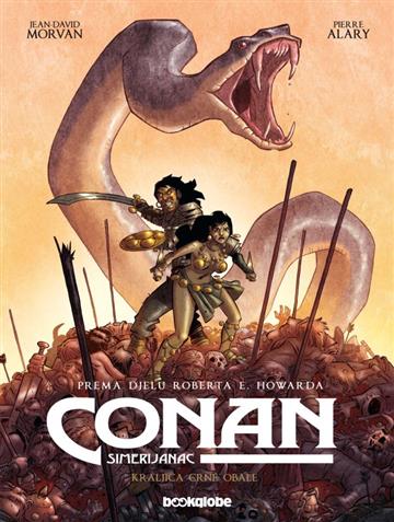 Knjiga Conan Simerijanac 1: Kraljica Crne obale autora Jean-David Morvan; Pierre Alary izdana 2021 kao tvrdi uvez dostupna u Knjižari Znanje.