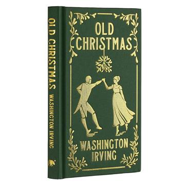 Knjiga Old Christmas autora Washington Irving izdana 2022 kao tvrdi uvez dostupna u Knjižari Znanje.