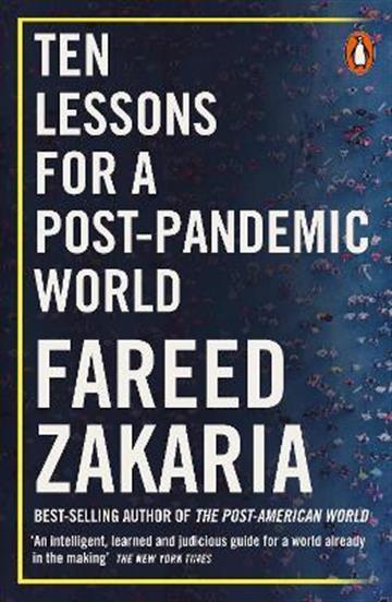 Knjiga Ten Lessons for a Post-Pandemic World autora Fareed Zakaria izdana 2021 kao meki uvez dostupna u Knjižari Znanje.