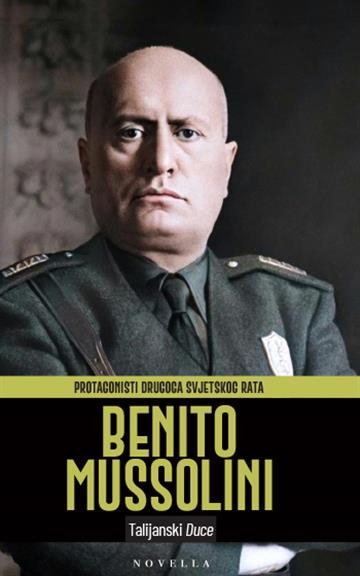 Knjiga Benito Mussolini autora Grupa autora izdana 2026 kao meki uvez dostupna u Knjižari Znanje.