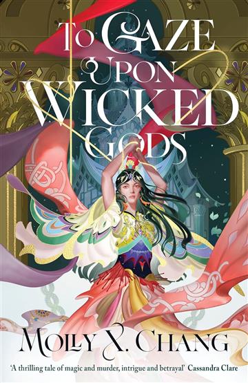 Knjiga To Gaze Upon Wicked Gods autora Molly X. Chang izdana 2024 kao meki uvez dostupna u Knjižari Znanje.