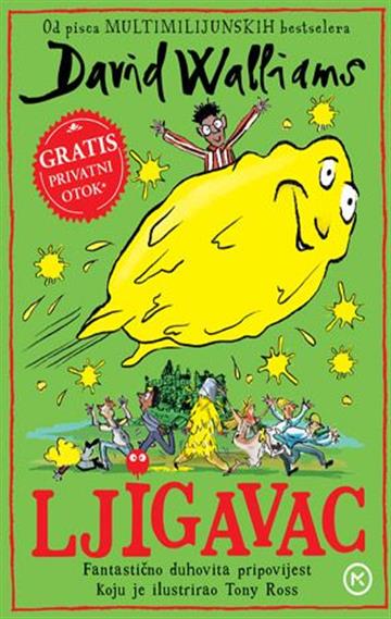 Knjiga Ljigavac autora David Walliams izdana 2026 kao meki uvez dostupna u Knjižari Znanje.