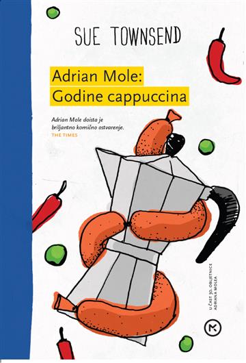 Knjiga Adrian Mole i godine cappuccina autora Sue Townsend izdana 2015 kao meki uvez dostupna u Knjižari Znanje.