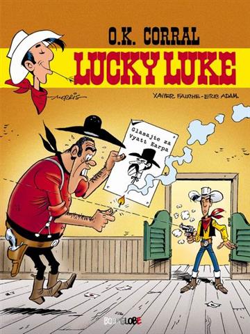 Knjiga Lucky Luke  08: O.K. Corral autora Xavier Fauche; Eric Adam; Morris - Maurice de Bevere izdana 2005 kao tvrdi uvez dostupna u Knjižari Znanje.