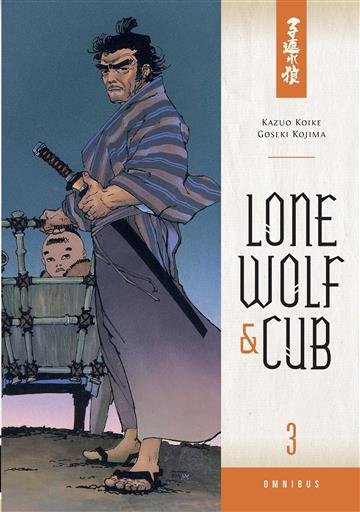 Knjiga Lone Wolf and Cub Omnibus, vol. 03 autora Kazuo Koike, Goseki izdana 2013 kao meki uvez dostupna u Knjižari Znanje.