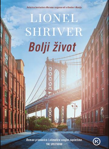 Knjiga Bolji život autora Lionel Shriver izdana 2026 kao tvrdi uvez dostupna u Knjižari Znanje.