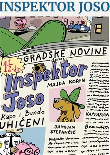 Knjiga Inspektor Joso autora Majda Koren izdana 2025 kao tvrdi uvez dostupna u Knjižari Znanje.