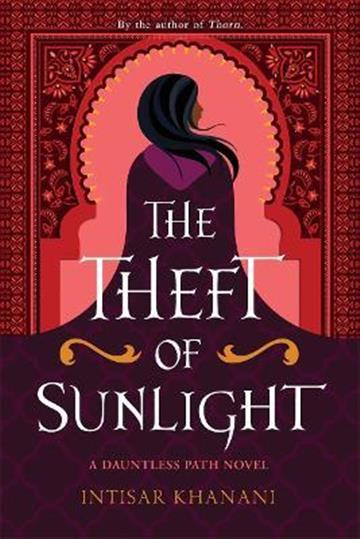 Knjiga Theft of Sunlight autora Intisar Khanani izdana 2021 kao meki uvez dostupna u Knjižari Znanje.