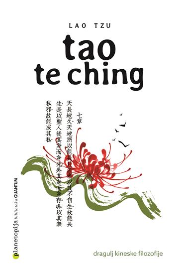 Knjiga Tao Te Ching autora Lao Tzu izdana 2020 kao meki uvez dostupna u Knjižari Znanje.